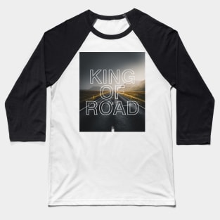 King of road Baseball T-Shirt